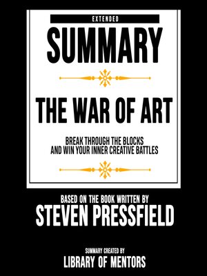 cover image of Extended Summary of the War of Art--Break Through the Blocks and Win Your Inner Creative Battles